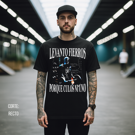 Playera Calacas Chidas - Levanto fierros porque culos ni uno