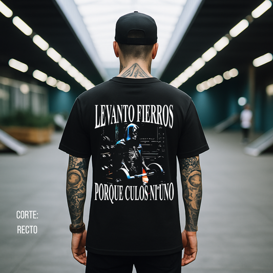 Playera Calacas Chidas - Levanto fierros porque culos ni uno