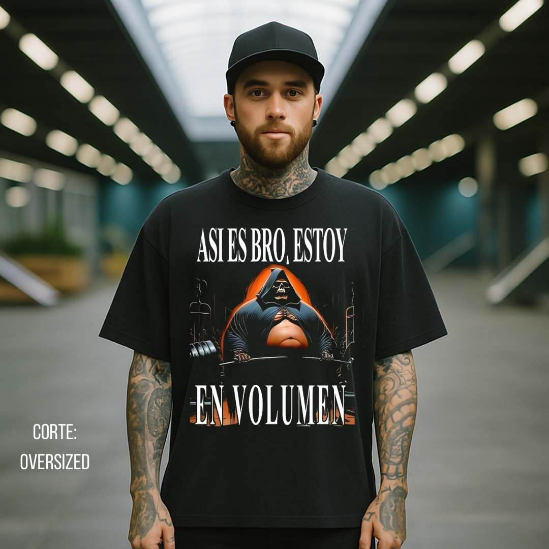 Playera Calacas Chidas - Así es bro estoy en volúmen